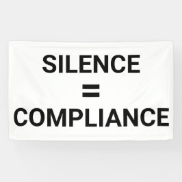 SILENCE = EINHALTUNG Fett Protest März Banner