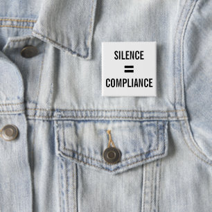 SILENCE = EINHALTUNG Politischer Protest, schwarz Button