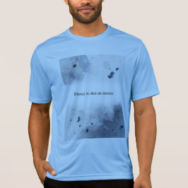 Silence is also an answer. T-Shirt