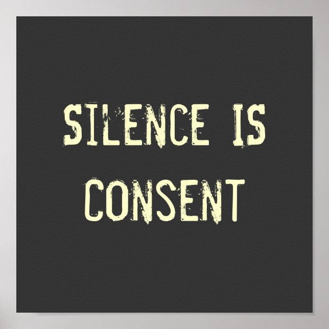 Silence IS Consent Poster (Vorne)