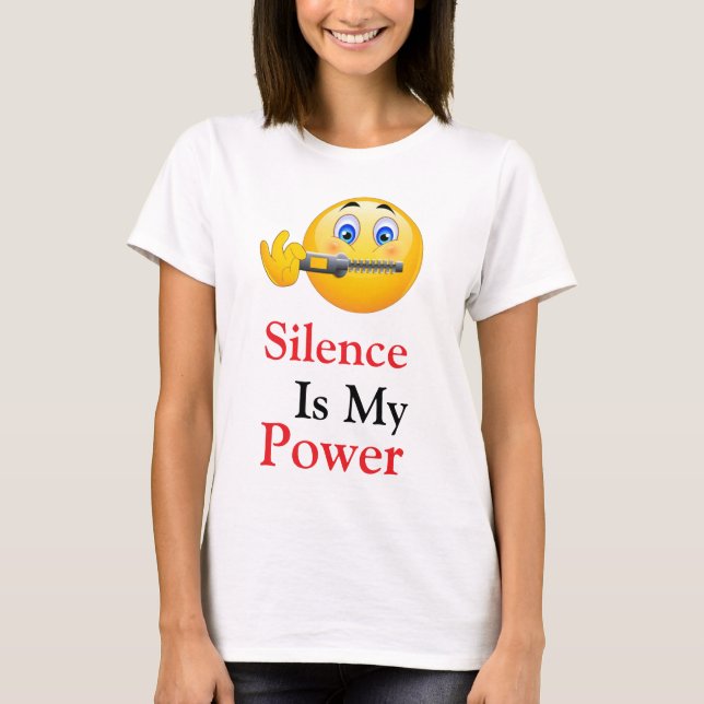 Silence is My Power T-Shirt (Devant)