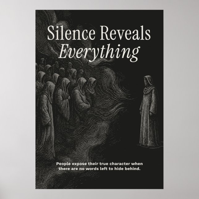 Silence Reveals Everything Poster (Vorne)