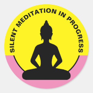 SILENT Meditation in Progress & Buddha Mindfulness Runder Aufkleber