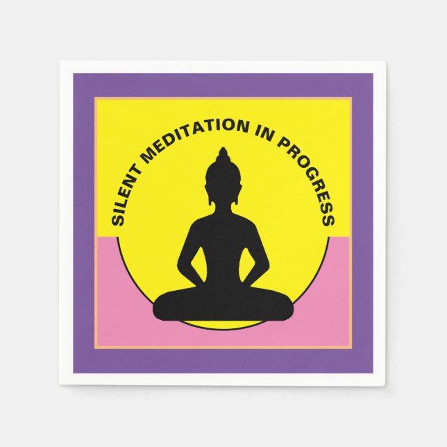 SILENT Meditation in Progress & Buddha Mindfulness Serviette (Vorderseite)