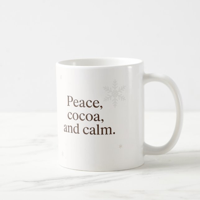Silent Morning | Peace, Cocoa, and Calm  Kaffeetasse (Rechts)