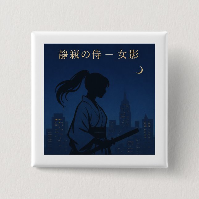 Silent Samurai – The Feminine Shadow: Urban Night Button (Vorderseite)