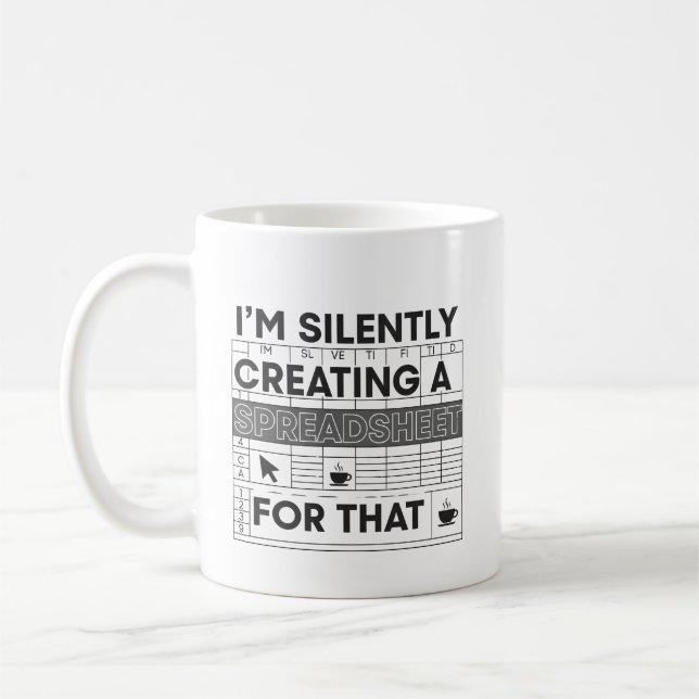 Silently Creating A Spreadsheet Funny Mug (Gauche)