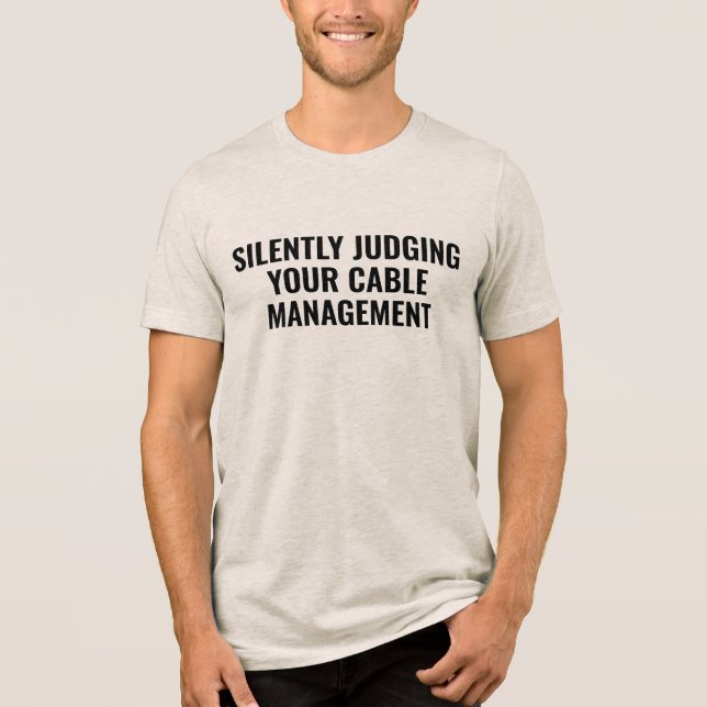 silently judging your Cable Funny Electrician Dad Tri-Blend Shirt (Vorderseite)