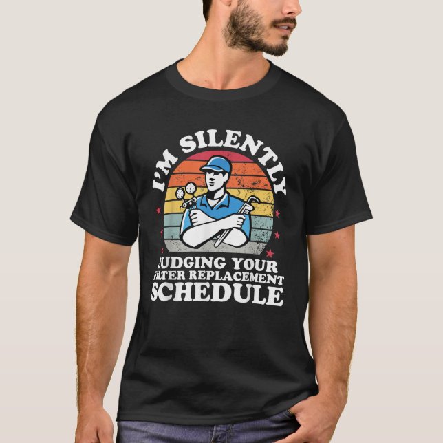 Silently Judging Your Funny HVAC Technician Father T-Shirt (Vorderseite)