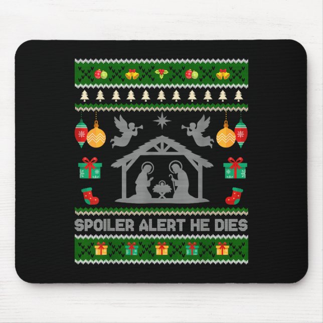 Siler Alert He Dies Jesus Nativity Scene Ugly Chri Mousepad (Vorne)