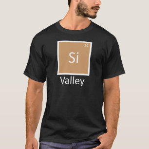 Silicon Valley Chemie Periodensystem Wortspiel T-Shirt