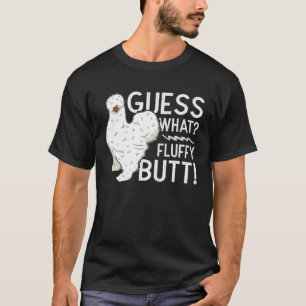 Silkie-Huhn Errate Was Fluffy Butt Farm Silk Ch T-Shirt