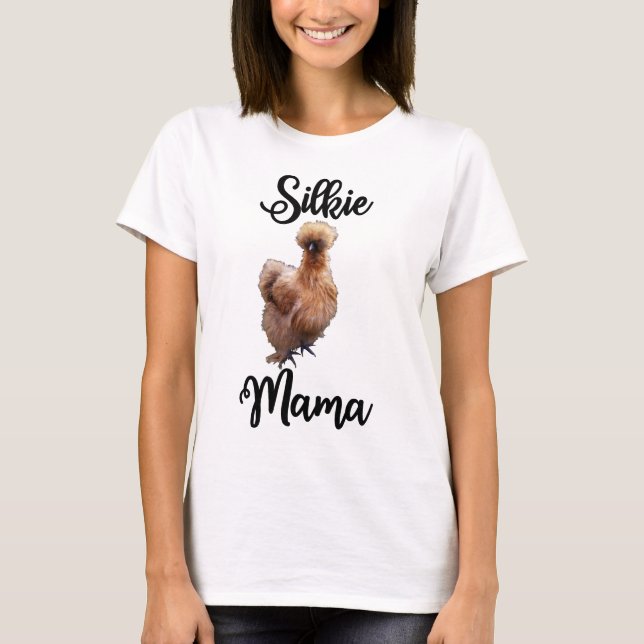 Silkie Mama T-Shirt (Vorderseite)