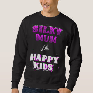 Silky Mum Modern Mum Moderne Elternschaft Sweatshirt