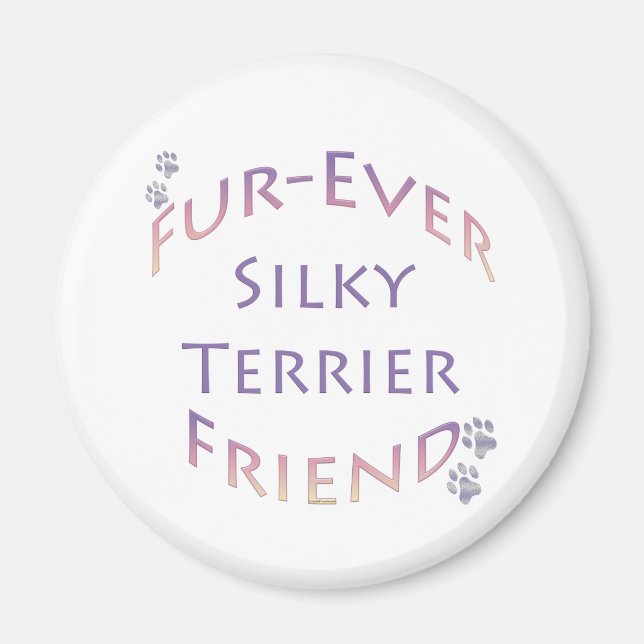Silky Terrier Furever Friend Magnet (Vorne)