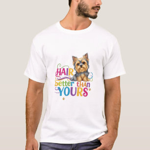 Silky Terrier (Haare besser als deine) T-Shirt