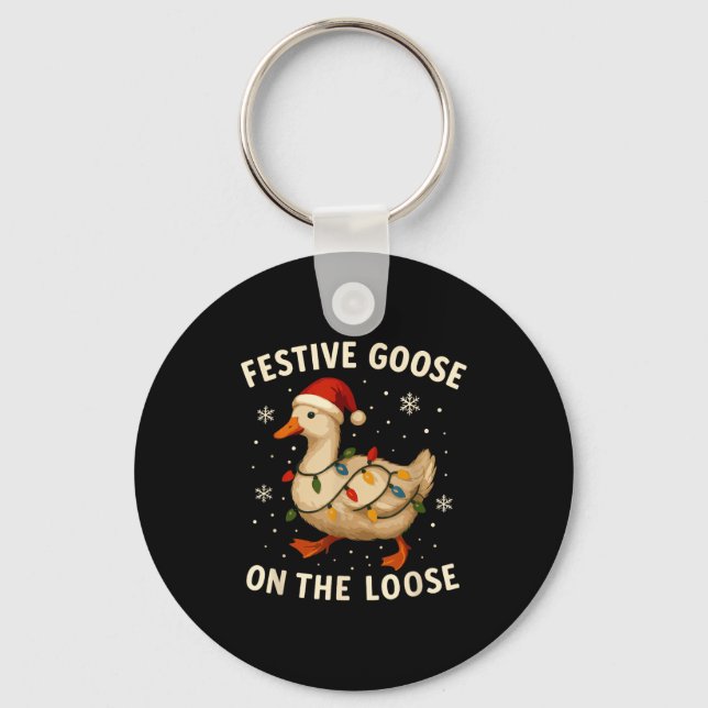 Silly Goose Holiday Christmas Festive Goose On The Schlüsselanhänger (Vorderseite)