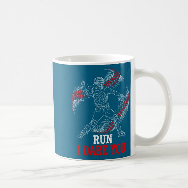 Silly I Run You Dare Baseball Players Catcher Fans Kaffeetasse (Rechts)