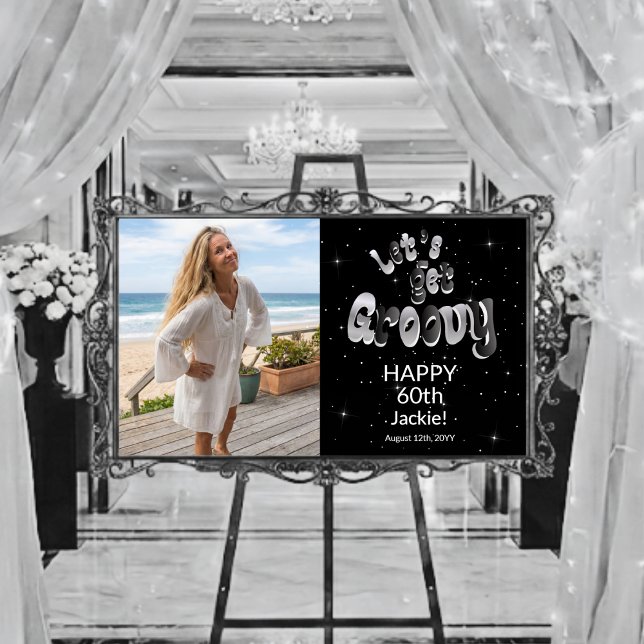 Silver Black Retro Let's Get Groovy 60th Birthday Poster (Von Creator hochgeladen)