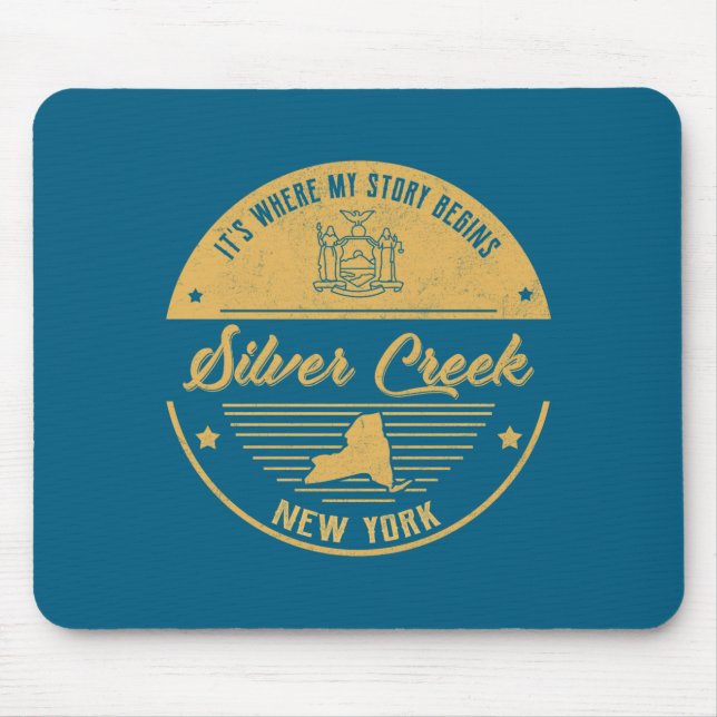 Silver Creek New York Its Where My Story Begins  Mousepad (Vorne)