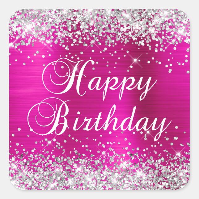 Silver Glitzer Hot Pink Foil Happy Birthday Quadratischer Aufkleber (Vorderseite)