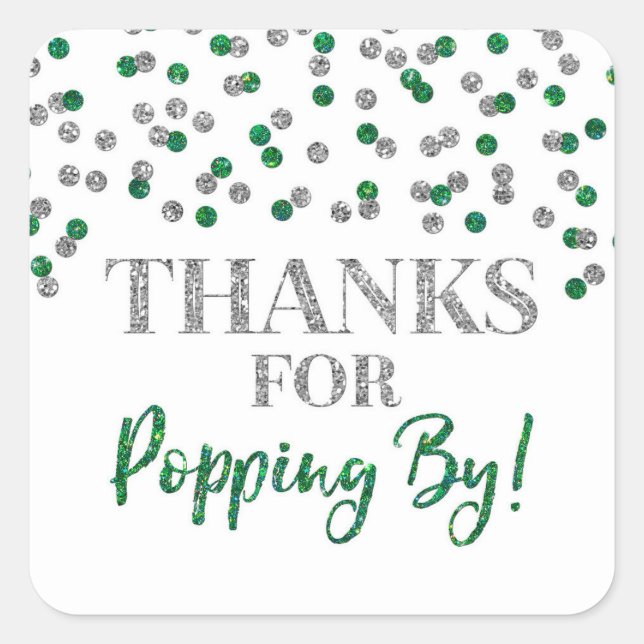 Silver Green Confetti Danke für Popping By Quadratischer Aufkleber (Vorderseite)
