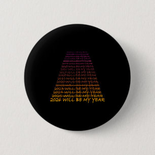 Silvester 2026 Wird Mein Jahr - Frohes Neues Jahr Button