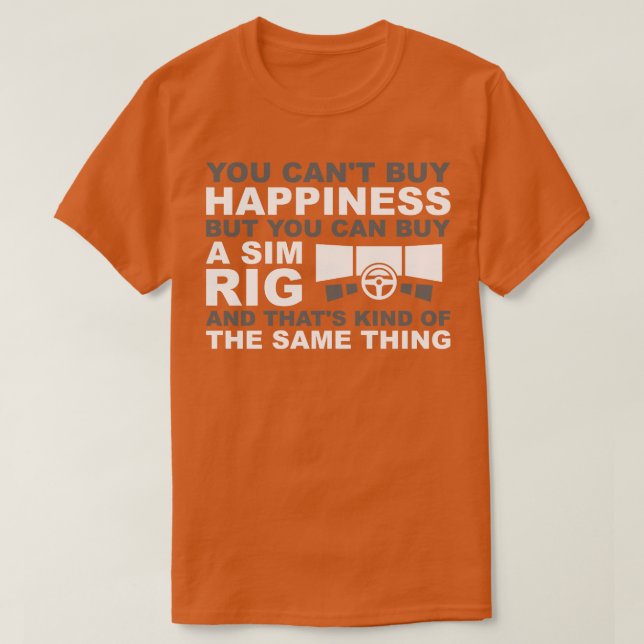 Sim Rig Happiness T-Shirt (Design vorne)