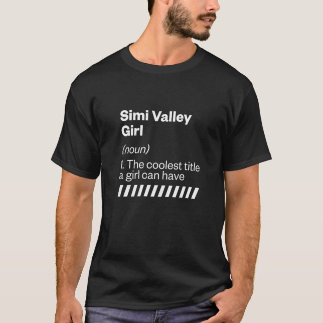 Simi Valley Girl Definition California Hometown Ca T-Shirt (Vorderseite)