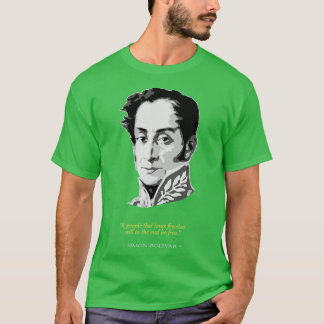 Simon Bolivar Zitat T-Shirt