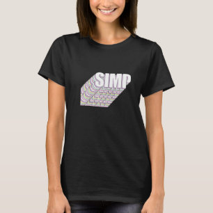 Simp Sarcastic Egamer & Egirl Internet Meme Natio T-Shirt