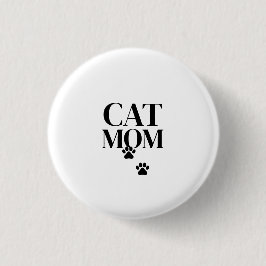 Simple and Cute Cat mom  Button