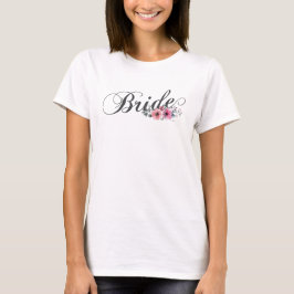 Simple Bride Floral Calligraphy | T-Shirt