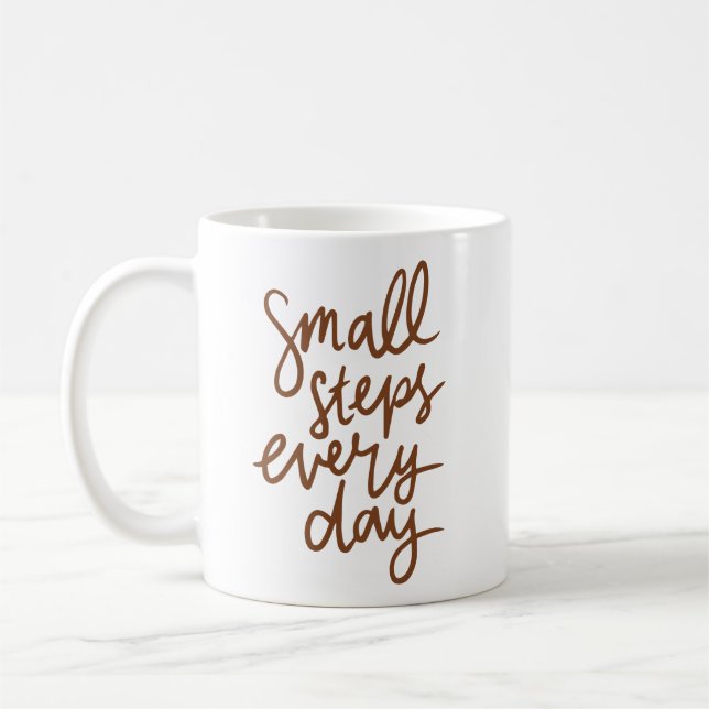 Simple Elegant Small Steps Every Day Handwritten Kaffeetasse (Links)