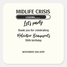 Simple Funny Midlife Crisis Loading 50th Birthday Quadratischer Aufkleber