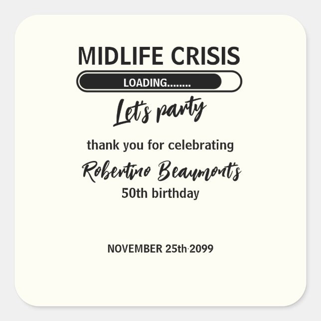 Simple Funny Midlife Crisis Loading 50th Birthday Quadratischer Aufkleber (Vorderseite)