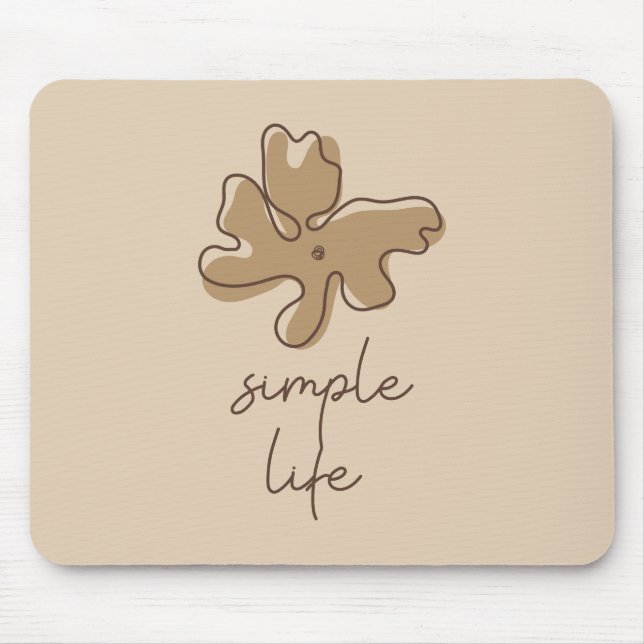Simple Life Minimalism Mousepad (Vorne)
