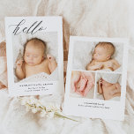 Simple Modern Calligraphy Hello Baby Foto Birth Ankündigung<br><div class="desc">Einfache moderne Kalligrafie Hello Baby Foto Geburtshaus Ankündigung verfügt über einen Single großen Foto auf der Vorderseite,  mit moderner Kalligraphie,  plus drei Fotos auf der Rückseite.</div>