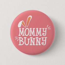 Simple Mommy Bunny Ostertypografie | Schaltfläche  Button