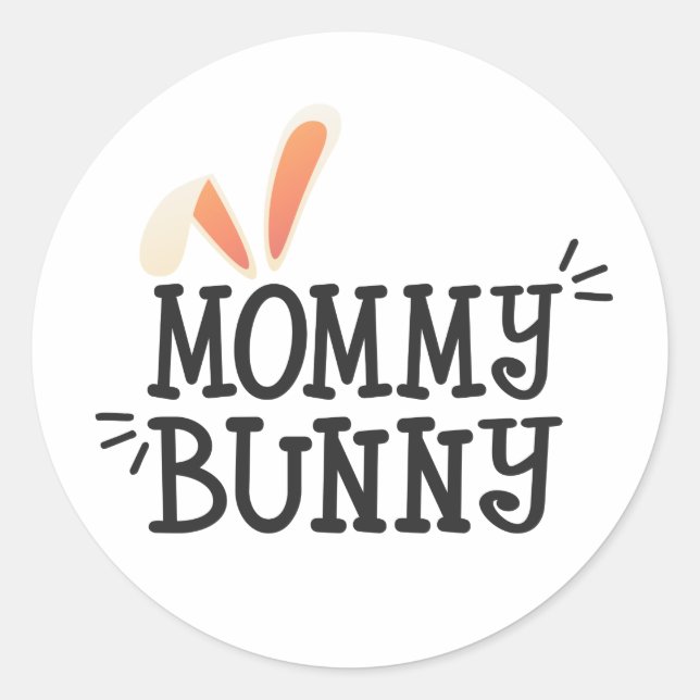 Simple Mommy Bunny Ostertypograph | SIEGEL Runder Aufkleber (Vorderseite)