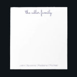 Simple Script Navy Blue Family Notepad Notizblock<br><div class="desc">Family Notepad - Perfect for everyday notes and lists.  Personalized with your family's last name at the top and finished with your family member's first names at the bottom.  The color can easily be changed.</div>