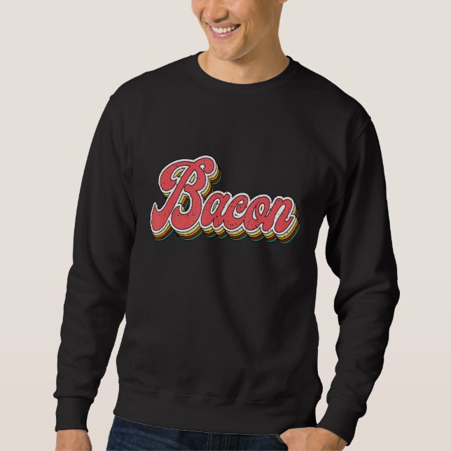 Simply Bacon Sweatshirt (Vorderseite)