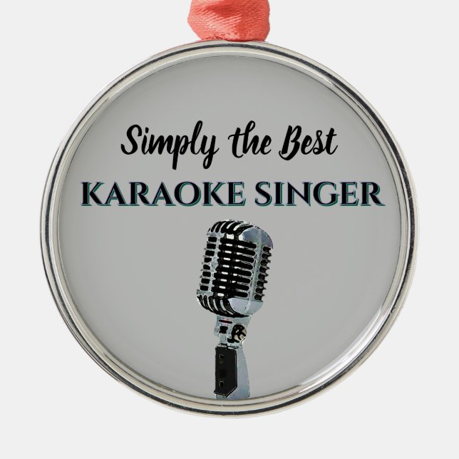 Simply the Best Karaoke Singer Ornament Aus Metall (Vorne)