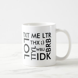 SIMSEN Sie: TXT ICH LITER, LOL, THX, TTYL, BRB, Kaffeetasse