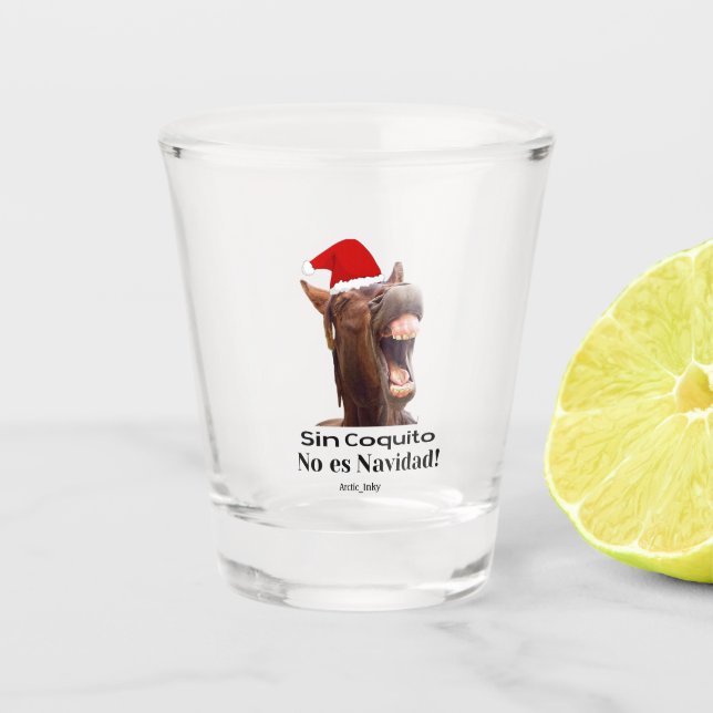 Sin Coquito No Es Navidad Schnapsglas (Vorderseite)