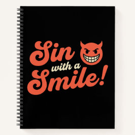 Sin with a Smile Notizbuch