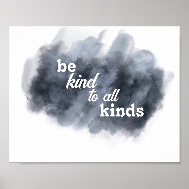 sind freundlich Aquarellgraue und weiße Zitate Poster (Vorne)