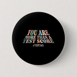 sind mehr als ein Testergebnis. Groovy Test Day Te Button