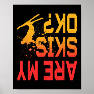 Sind meine Skier Ok Abfahrtsskilauf Wintersport Sk Poster