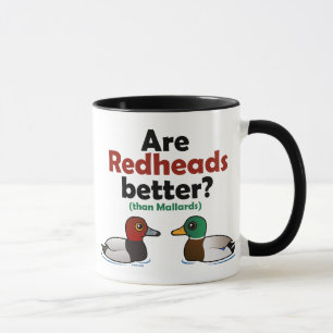 Sind Redheads besser? Tasse